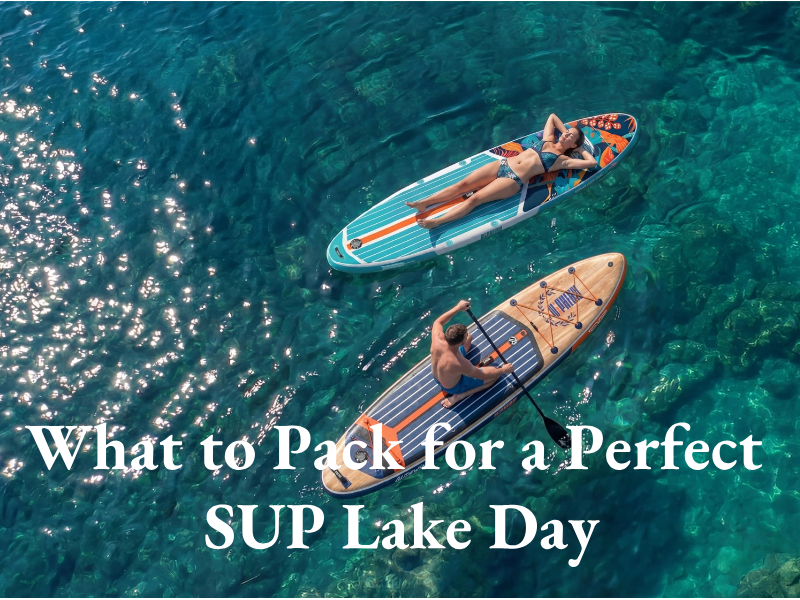 What to Pack for a Perfect SUP Lake Day