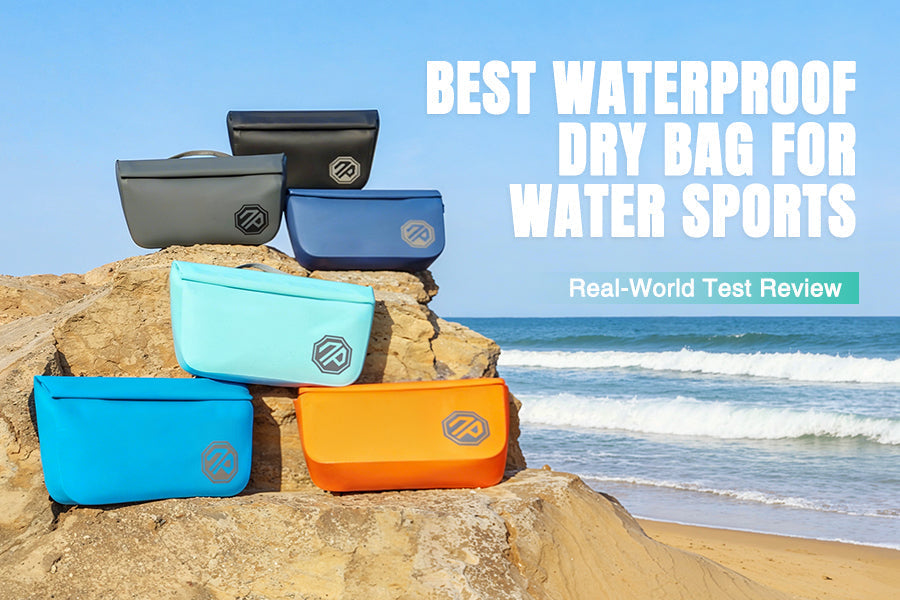 Best Waterproof Dry Bag for Kayaking, Paddle Boarding & Everyday Use