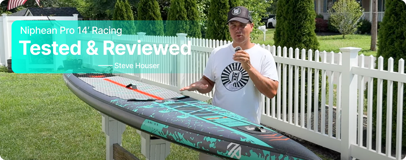 Tested & Reviewed: Niphean Pro 14’ Racing Paddle Board with Steve Houser